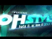 Release Ohstyle 2013 - Hate it or Love it